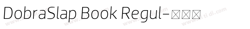 DobraSlap Book Regul字体转换